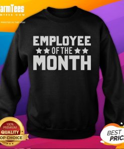Awesome Employee of the Month Sweatshirt in vibrant colors, perfect for celebrating workplace achievements.