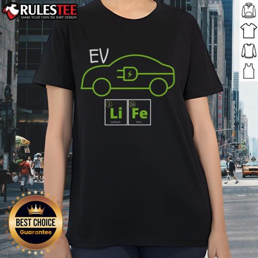 Awesome EV Life Periodic Table of Elements design for electric vehicle enthusiasts on a ladies tee shirt.