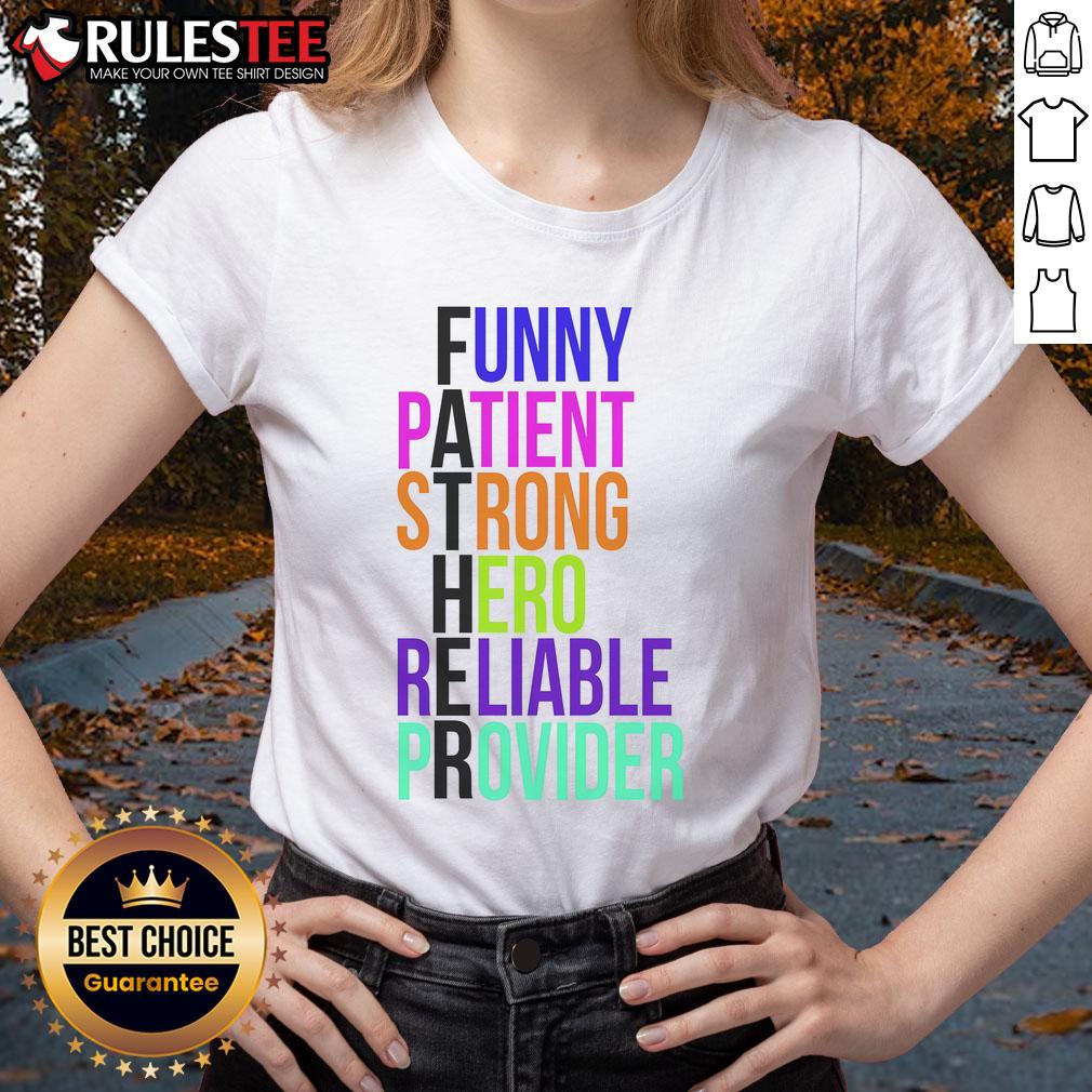 Awesome Father Patient Strong Hero Provider Ladies Tee Awesome Father Patient Strong Hero Provider Ladies Tee featuring a bold graphic design for proud dads.