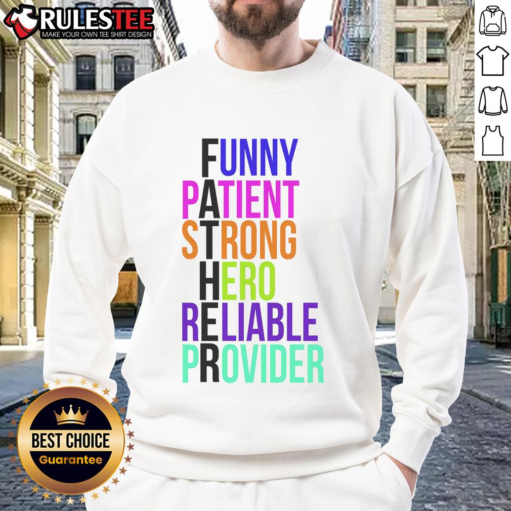 Awesome Father Patient Strong Hero Provider Sweatshirt Awesome Father sweatshirt featuring 'Patient, Strong, Hero, Provider' design, perfect gift for dads and family occasions.