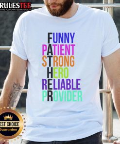 Awesome Father Patient Strong Hero Provider T-Shirt featuring a bold design celebrating dads as everyday heroes.