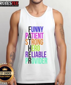 Awesome Father Patient Strong Hero Provider Tank Top showcasing a bold design, perfect for proud dads and casual wear.