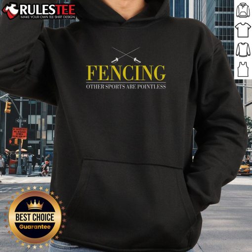 Awesome Fencing Others Sports Are Pointless Hoodie, featuring a stylish design perfect for fencing enthusiasts.