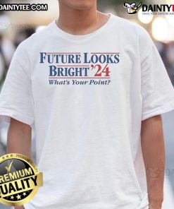 Alt Text: Awesome Future Looks Bright 2024 Election T-Shirt featuring vibrant design and motivational message for voters.