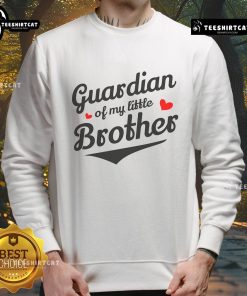 Awesome Guardian Of My Little Brother sweatshirt featuring a fun design, perfect for siblings and family bonding.