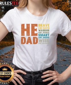 Christian Daddy Papa tee featuring 'Awesome He Is Dad Brave Like David' for Father's Day celebration.