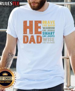 Awesome He Is Dad Brave Like David Fathers Day Christian Daddy Papa T-Shirt design featuring a bold, inspirational message.