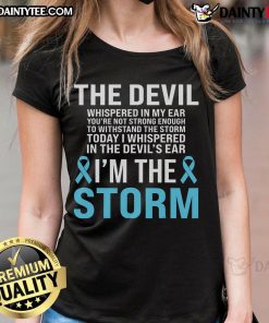 Awesome I Am The Storm Prostate Cancer Awareness light blue ribbon ladies tee showcasing support for men's health.