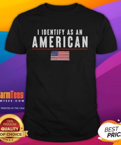 Awesome I Identify As An American T-Shirt featuring bold patriotic design for proud Americans.