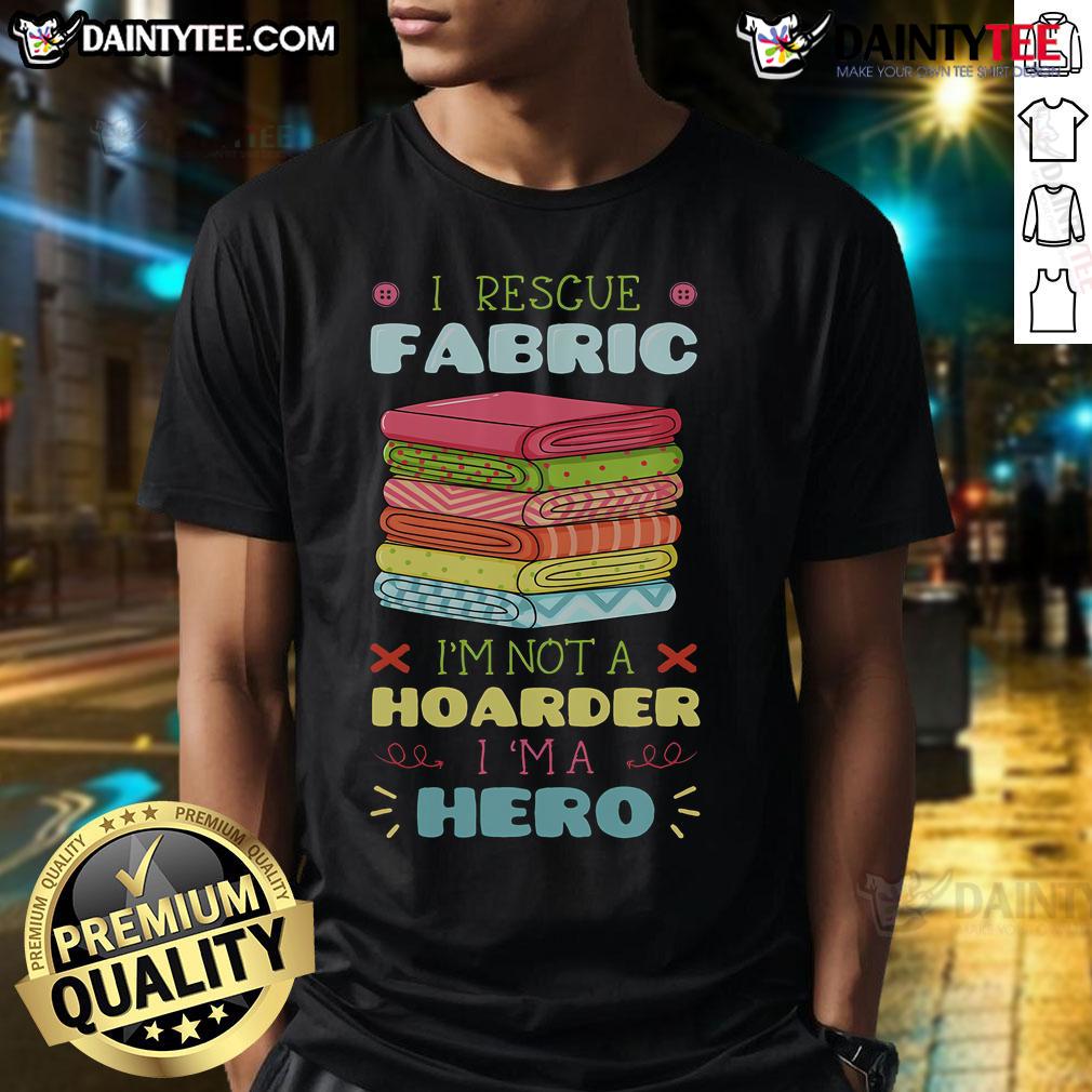 Awesome I Rescue Fabric Sewing Sewer Sewist Tailor Quiltier Stitcher T Shirt Awesome I Rescue Fabric T-Shirt for Sewists, Tailors, and Quilters, showcasing love for sewing and creativity.