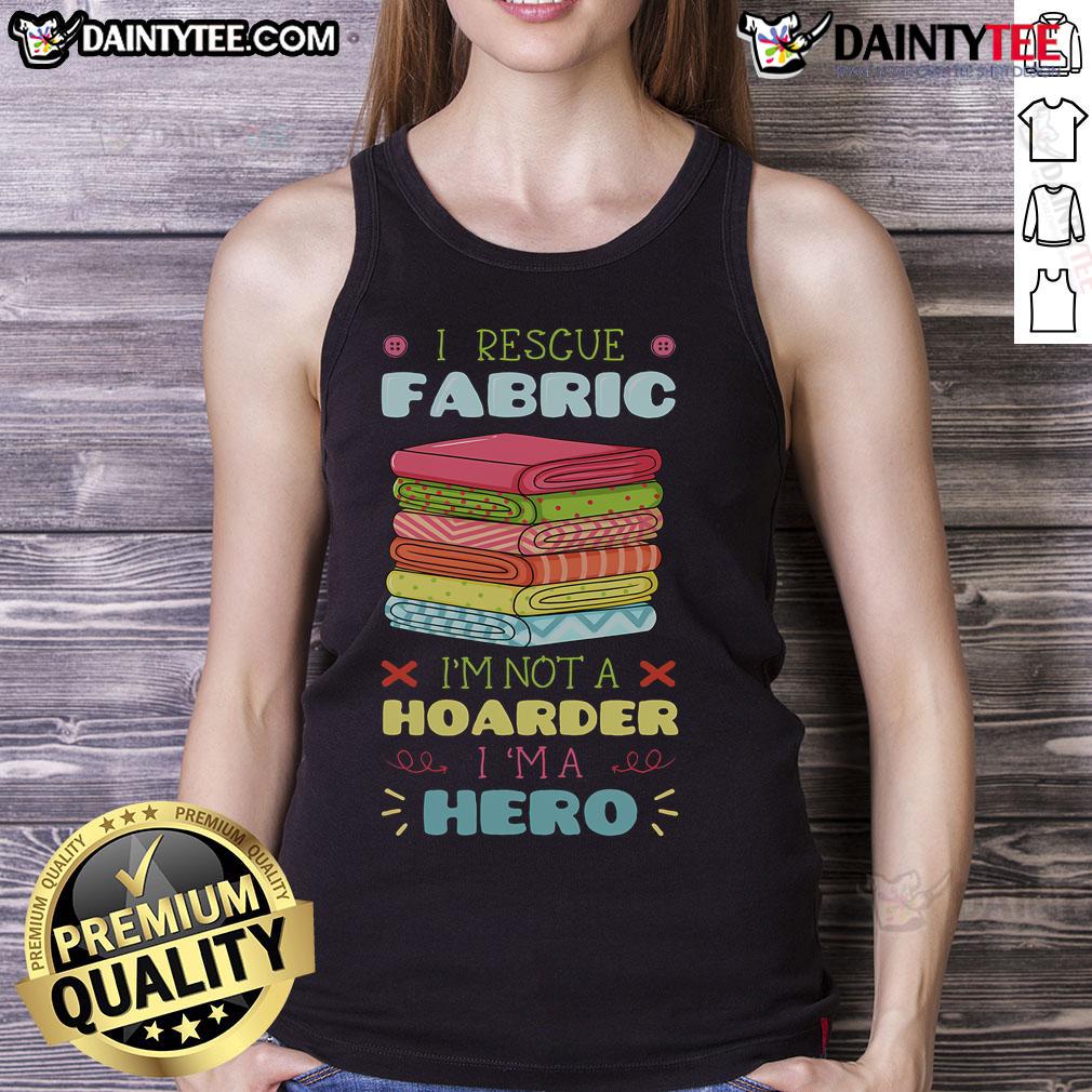 Awesome I Rescue Fabric Sewing Sewer Sewist Tailor Quiltier Stitcher Tank Top Alt Text: Awesome I Rescue Fabric Sewing Tank Top for Sewists, Tailors, and Quilters - Perfect for Stitchers and Craft Lovers