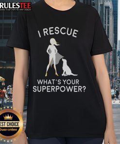 Awesome I Rescue What's Your Superpower Ladies Tee in vibrant colors, perfect for animal lovers and superhero enthusiasts.