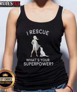 Awesome I Rescue What's Your Superpower tank top for women, featuring a bold graphic and comfortable fit, perfect for casual wear.