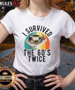 Awesome I Survived The 60s Sixties Twice 70th Birthday Tee for ladies, celebrating 60th birthdays with retro style.