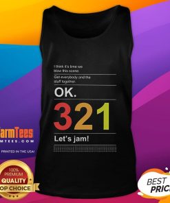 Cool tank top with 'I Think It's Time We Blow This Scene' graphic, perfect for casual wear and expressing your vibe.