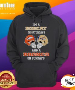 Alt Text: Awesome I'm A Bobcats On Saturdays And A Bronco On Sundays hoodie showcasing a vibrant design for sports fans.