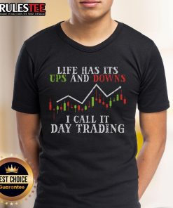 Awesome Life Ups And Downs Day Trading Crypto Stock Market Trader T-Shirt showcasing a vibrant design for traders.