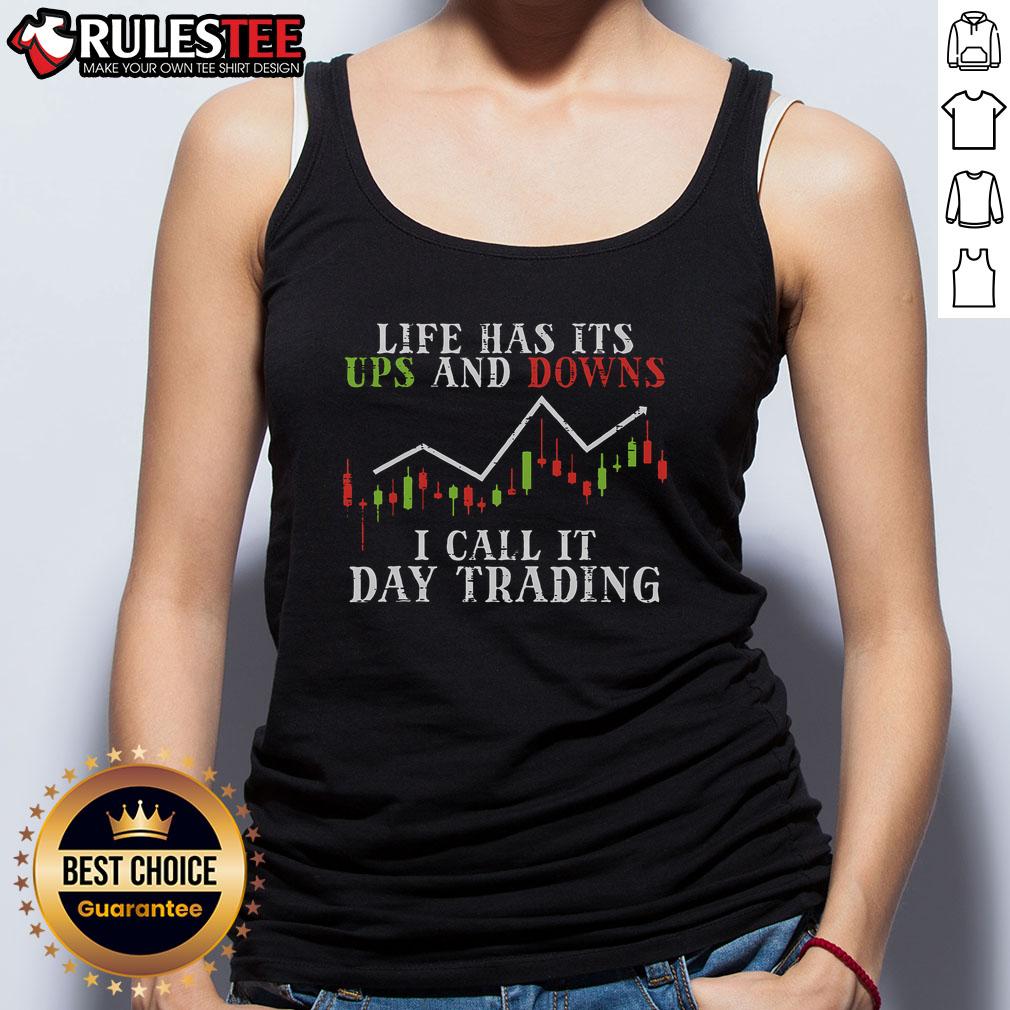 Awesome Life Ups And Downs Day Trading Crypto Stock Market Trader Tank Top Alt Text: Day trading enthusiast wearing an Awesome Life Ups and Downs tank top, showcasing crypto and stock market themes.