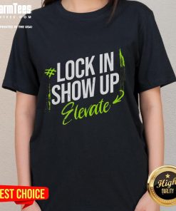 Awesome Lock In Show Up Elevate motivational ladies tee in vibrant colors, perfect for inspiring confidence and positivity.