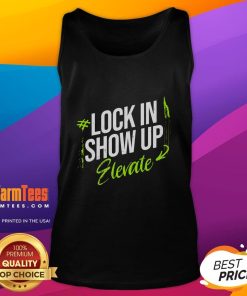 Awesome Lock In Show Up Elevate motivational tank top featuring a bold design, perfect for inspiring workouts.