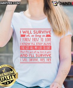 Alt Text: Awesome Lyriclyfe I Will Survive Ladies Tee featuring bold text and stylish design for music lovers.