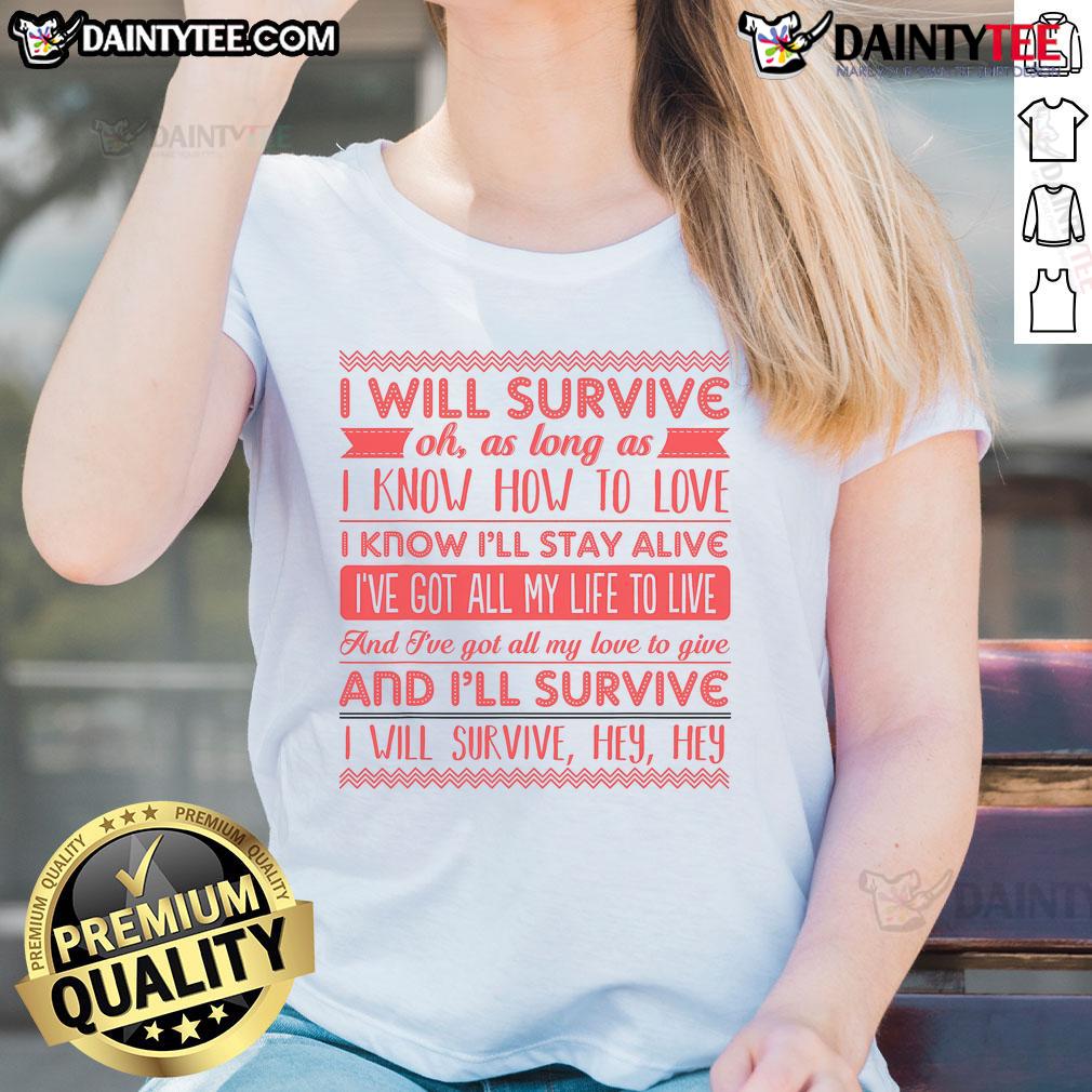Awesome Lyriclyfe I Will Survive Ladies Tee Alt Text: Awesome Lyriclyfe I Will Survive Ladies Tee featuring bold text and stylish design for music lovers.