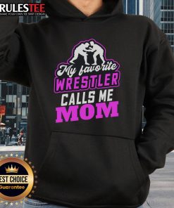 Awesome hoodie featuring 'My Favorite Wrestler Calls Me Mom' design, perfect for wrestling fans and proud moms.