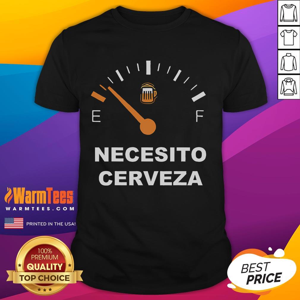 Awesome Necesito Cerveza I Need Beer T Shirt Alt Text: Awesome Necesito Cerveza I Need Beer T-Shirt design featuring bold text and a fun graphic for beer lovers.