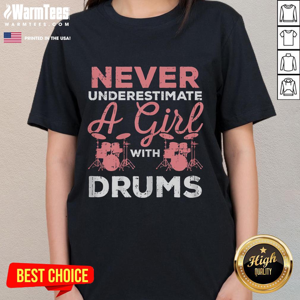 Awesome Never Underestimate A Girl With Drums Ladies Tee Alt Text: Awesome Never Underestimate A Girl With Drums Ladies Tee featuring a bold graphic design for music lovers.
