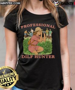 Awesome professional DILF Hunter ladies tee featuring a stylish design perfect for confident women.