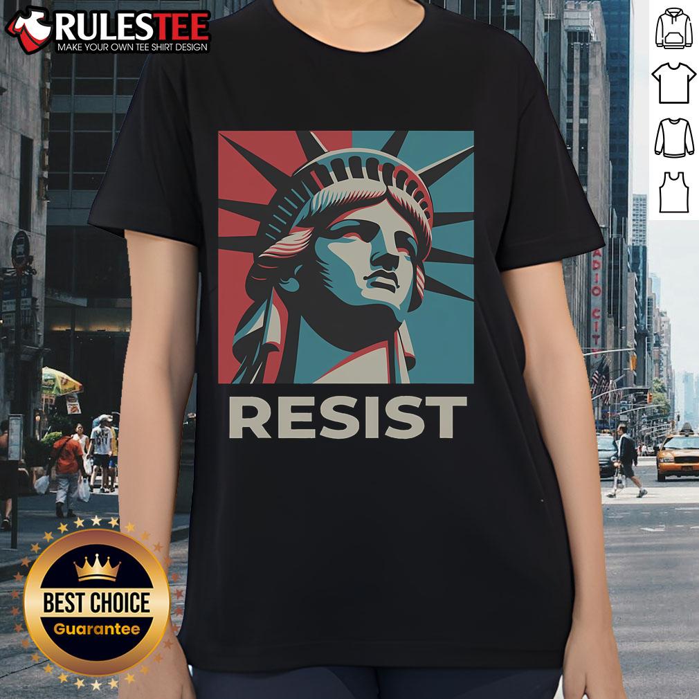 Awesome Retro Vintage Resist Statue Of Liberty Ladies Tee Awesome retro vintage Statue of Liberty ladies tee showcasing a stylish design for patriotic fashion lovers.