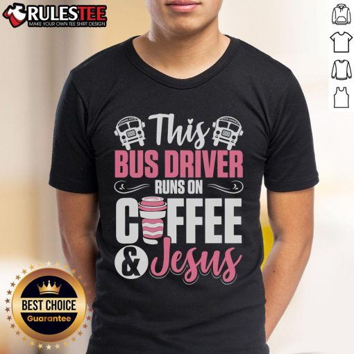 Alt Text: Awesome school bus driver T-shirt featuring the phrase 'This Bus Driver Runs On Coffee And Jesus' in vibrant colors.