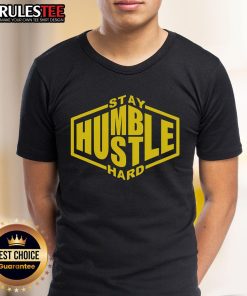 Awesome Stay Humble Hustle Hard T-Shirt featuring motivational design and bold typography, perfect for everyday wear.