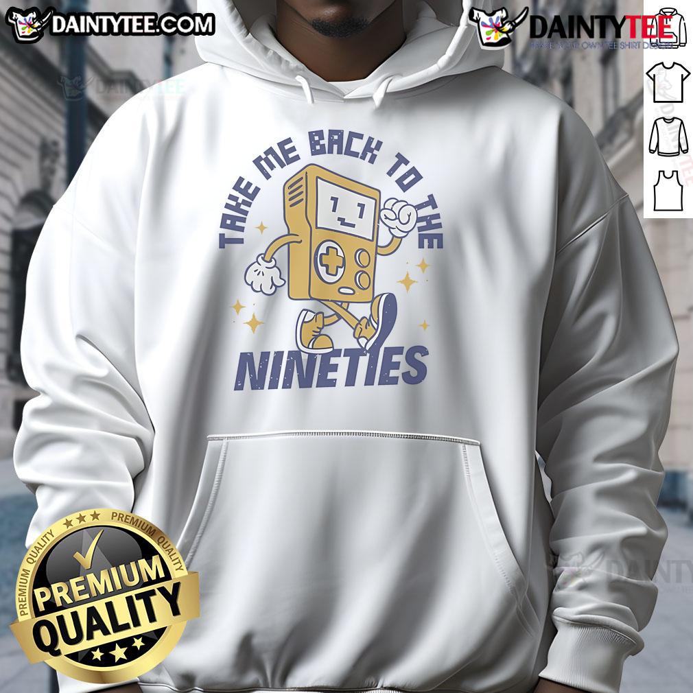 Awesome Take Me Back To The Nineties Game Boy Console Retro Hoodie Awesome Take Me Back to the Nineties Game Boy Console Retro Hoodie featuring vibrant 90s graphics and nostalgic design.