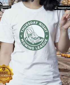 Awesome Thursday Night Mowing League ladies tee featuring vibrant graphics and comfortable fit for lawn care enthusiasts.