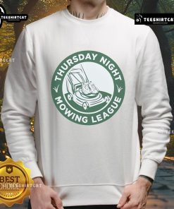 Awesome Thursday Night Mowing League Sweatshirt featuring a fun design for lawn care enthusiasts.