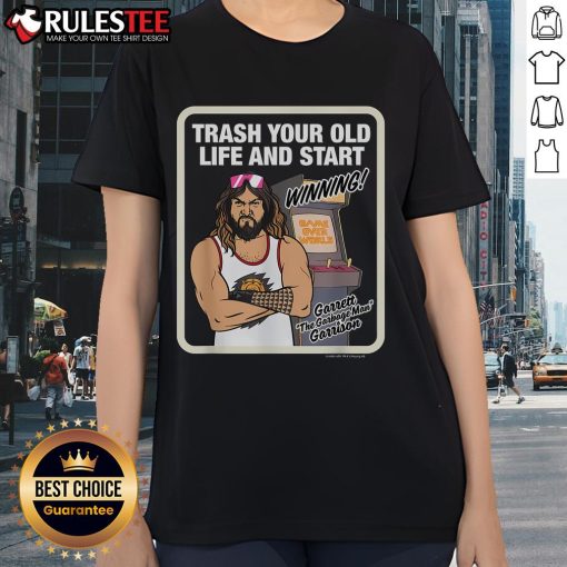 Awesome Trash Your Old Life tee featuring Garrett The Garbage Man Garrison, perfect for inspiring new beginnings.