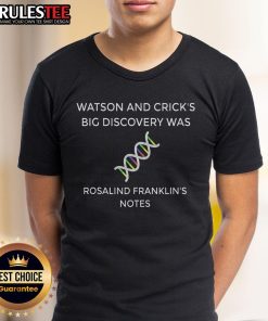 Awesome Watson and Crick's Big Discovery T-Shirt featuring Rosalind Franklin's DNA notes design.