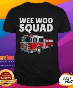Awesome Wee Woo Squad Firefighter T-Shirt featuring a fire truck and fireman design, perfect for fire truck enthusiasts.
