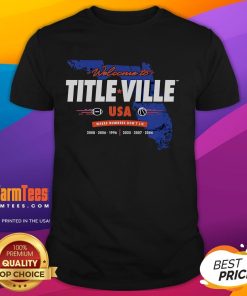 Awesome Welcome To Titleville USA T-Shirt featuring vibrant graphics and a comfortable fit, perfect for casual wear.
