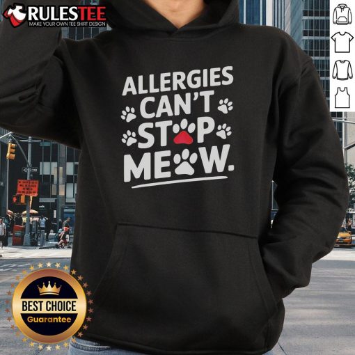Adorable cat lover hoodie featuring a playful design that says 'Cute Allergies Can't Meow' in vibrant colors.