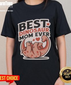 Alt Text: Cute Best Dinosaur Mom Ever Mamasaurus Ladies Tee featuring a playful dinosaur design, perfect for moms who love dinosaurs.