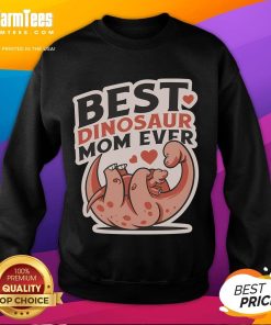 Cute Best Dinosaur Mom Ever Mamasaurus Sweatshirt with vibrant graphics, perfect gift for dinosaur-loving moms.
