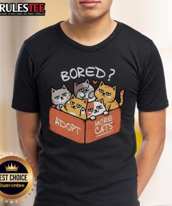 Alt Text: Cute Bored Adopt More Cats T-Shirt featuring playful cat graphics, perfect for cat lovers and adoption advocates.