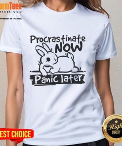 Alt Text: Cute bunny graphic on 'Procrastinate Now, Panic Later' ladies tee, perfect for casual wear and bunny lovers.