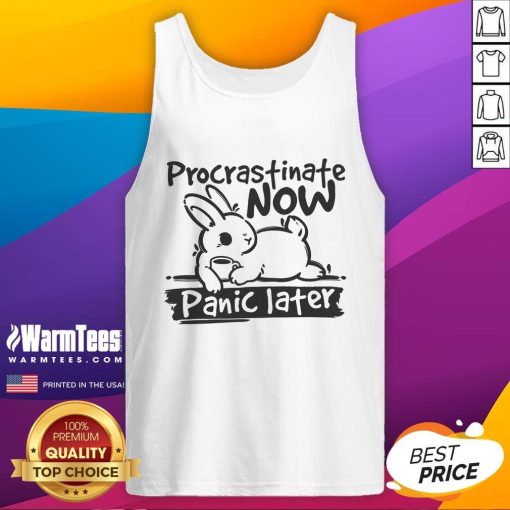 Cute bunny graphic on a 'Procrastinate Now Panic Later' tank top, perfect for casual wear and humor lovers.