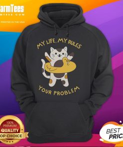Funny hoodie featuring a cute cat and the phrase 'My Life, My Rules, Your Problem' - perfect for cat lovers.
