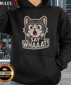 Cute Cat Say Whaaat Hoodie featuring a playful cat graphic, perfect for cat lovers and cozy fashion enthusiasts.
