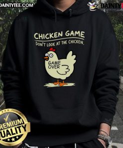 Alt Text: Cute Chicken Game hoodie featuring 'Don't Look at Chicken Game Over' design, perfect for gamers and chicken lovers.