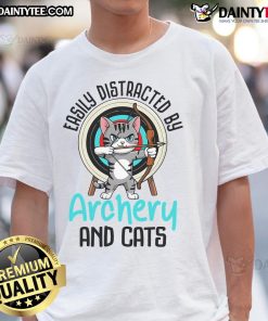 Alt Text: Cute Easily Distracted By Archery And Cats T-Shirt featuring playful design of archery and cats for animal lovers.